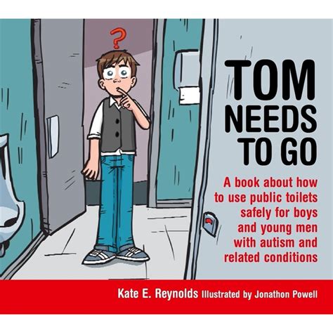 Sexuality And Safety With Tom And Ellie Tom Needs To Go A Book About