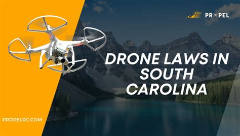 updated drone laws  south carolina