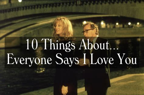 video 10 things about everyone says i love you locations trivia