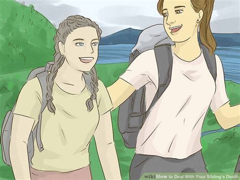 3 ways to deal with your brother or sisters death wikihow