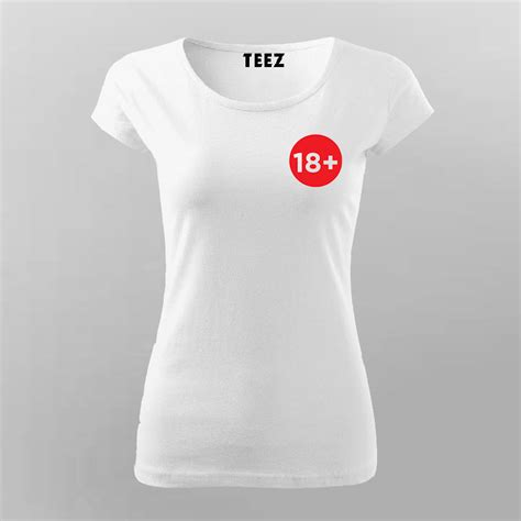 18 Adult T Shirt For Women