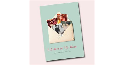 A Letter To My Mom Books To Give Moms Popsugar Love And Sex Photo 3