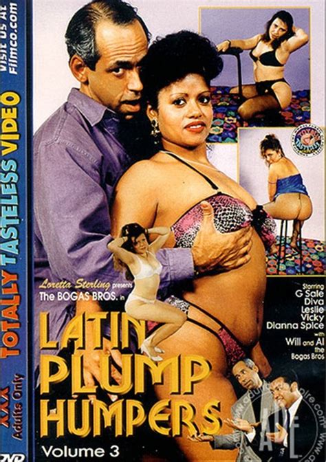 latin plump humpers 3 totally tasteless unlimited streaming at adult empire unlimited