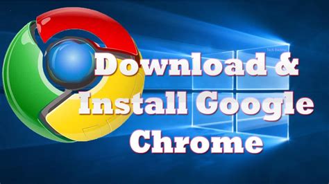 install google chrome browser  windows  youtube