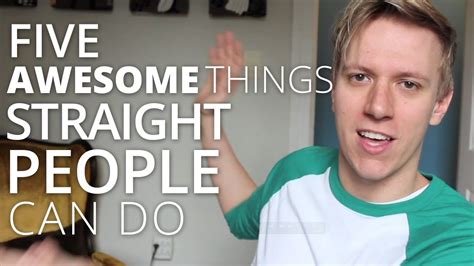 five awesome things straight people can do youtube