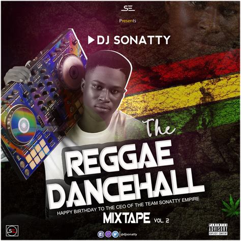 the reggae dancehall mixtape vol 2 mixed by dj sonatty sonatty
