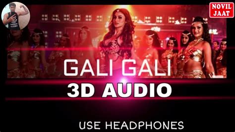 Kgf Gali Gali Song 3d Audio Virtual 3d Audio Mouni