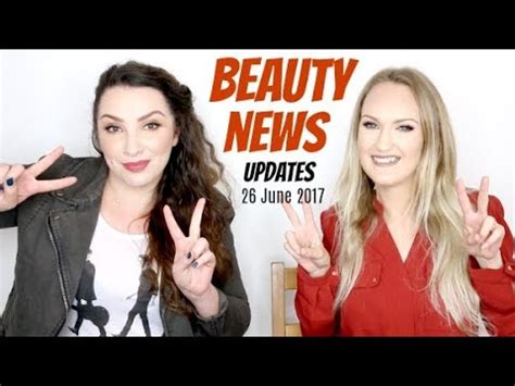beauty news  june  updates youtube
