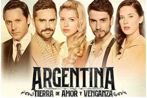 “argentina Tierra De Amor Y Venganza” Tendrá Segunda