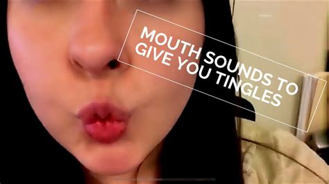 asmr kisses clicks mouth sounds to give you tingles youtube