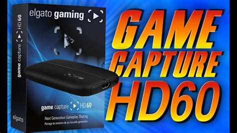 elgato game capture hd60 unboxing and first look