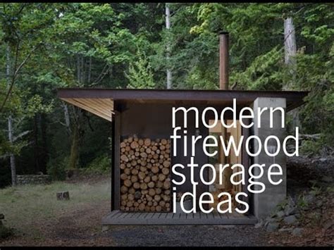 modern firewood storage ideas youtube