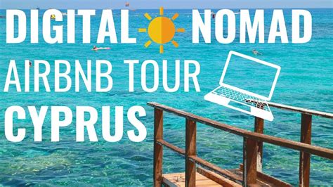digital nomad airbnb  cyprus youtube