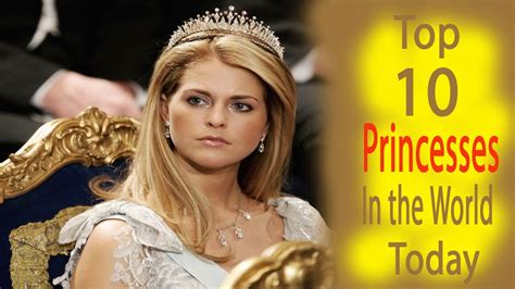 top 10 princesses in the world today youtube