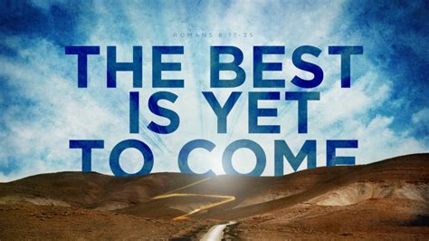 The Best Is Yet To Come Pfbc