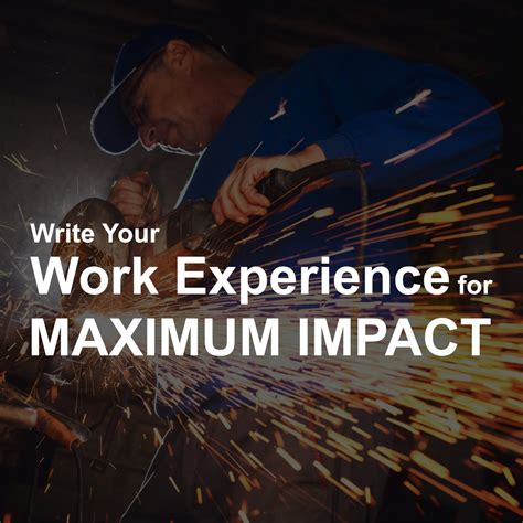 write  work experience   cv  maximum impact   write