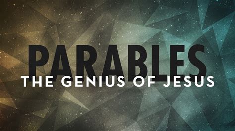 parables  genius  jesus creekside bible church