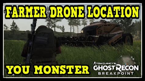 ghost recon breakpoint farmer drone location  monster trophy achi tom clancy ghost