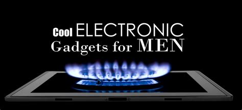 Cool Electronic Gadgets For Men 2016 [25 Best Ts]