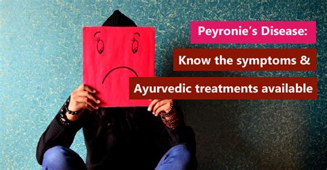 peyronie s disease know the symptoms and ayurvedic