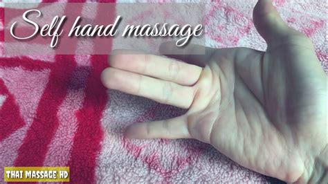How To Do Self Hand Massage Thai Massage Japanese Massage Technique