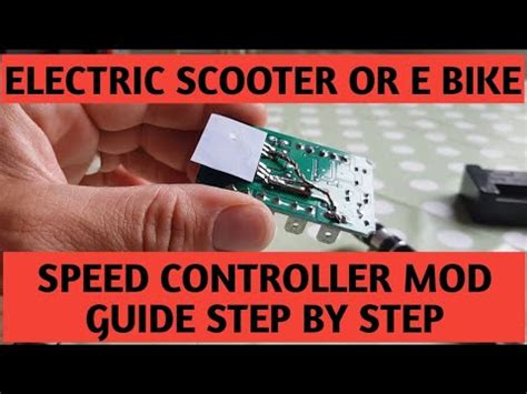 electric scooter speed controller mod hack step  step guide  modifying  speed controller