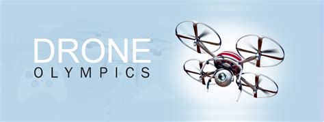 drone olympics   held   feb  drone buzz