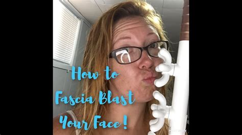 How To Fascia Blaster Your Face Remove Wrinkles And Fat To Contour