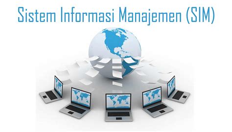 pengertian sistem informasi manajemen fungsi tujuan aktivitas dan