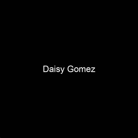 Fame Daisy Gomez Net Worth And Salary Income Estimation Dec 2023