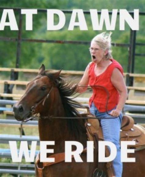 at dawn we ride know your meme