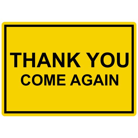 Thank You Come Again Engraved Sign Egre 15797 Blkonylw