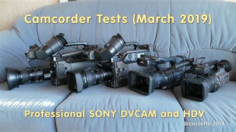 camcorder tests professional sony dvcam  hdv youtube