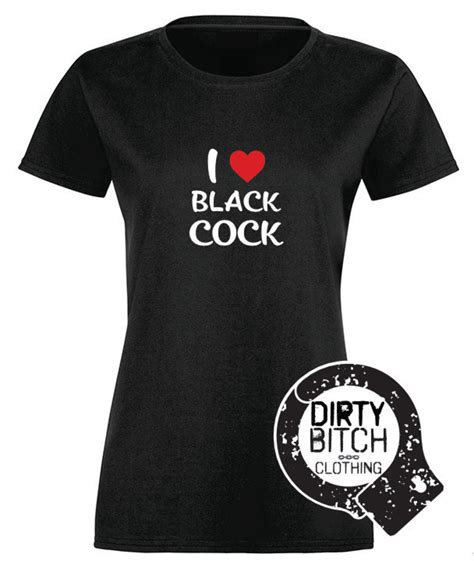I Love Black Cock Adult T Shirt Clothing Boobs Hotwife Etsy