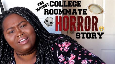 the worst college roommate horror story ever youtube