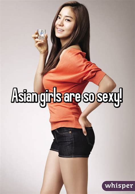 Why Are Asian Girls So Sexy Asian Freesic Eu