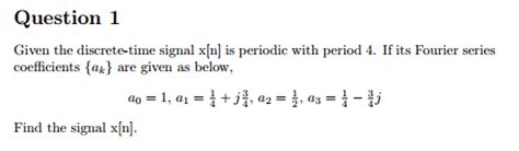 solved given the discrete time signal x[n] is periodic with
