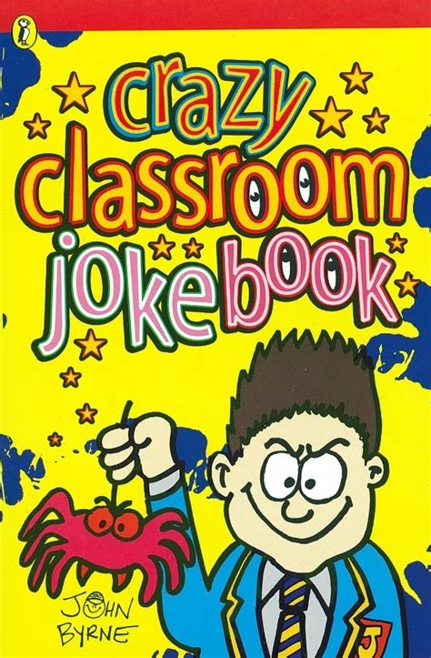 Crazy Classroom Joke Book By John Byrne Penguin Books Australia