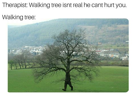 walking tree rmemes