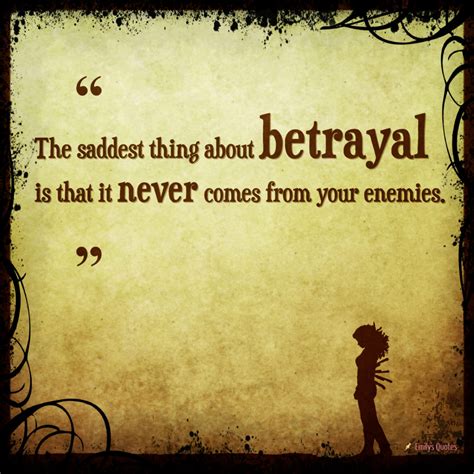saddest   betrayal
