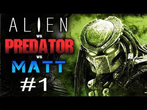 alien  predator  matt avp  part  twobestfriendsplay