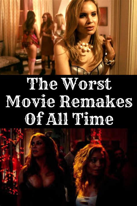 The Worst Movie Remakes Of All Time In 2020 Worst Movies All About