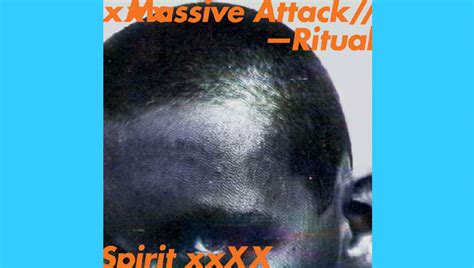 Massive Attack Ritual Spirit Ep Review