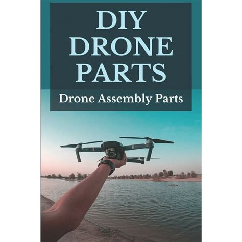 diy drone parts drone assembly parts drone building kits paperback walmartcom walmartcom