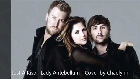 Just A Kiss Lady Antebellum Cover By Chaerin Youtube