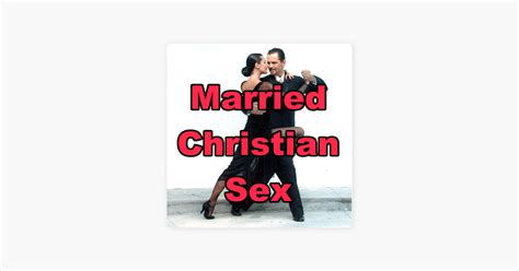 ‎married Christian Sex Podcast 016 Sexual Role Playing Bratty Wife