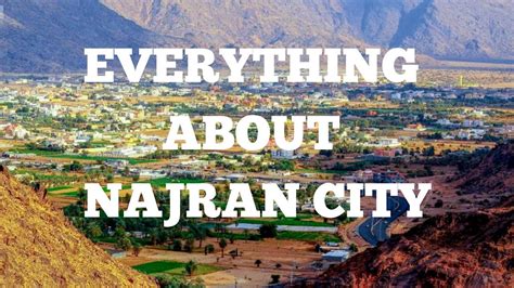 najran city saudi arabia youtube