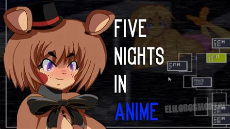 Five Nights In Anime Night 1 Sexy Animatronics ͡° ͜ʖ ͡