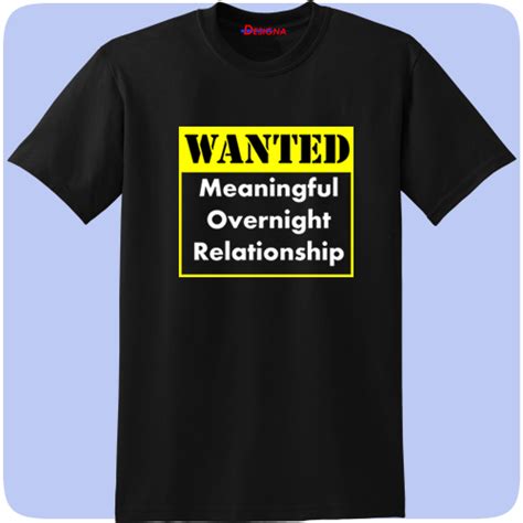 humour t shirt fun related t shirt wanted