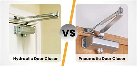 comparision  hydraulic  pneumatic door closer